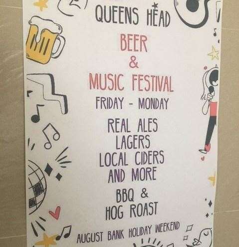 The poster doesn’t say which bands or singers have been booked but the Queens Head, like many other pubs, has a beer and music festival planned for the August bank holiday