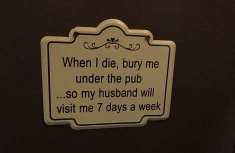 There are plenty of your typical humorous pub signs dotted about the place – Mrs SD was particularly taken with this one